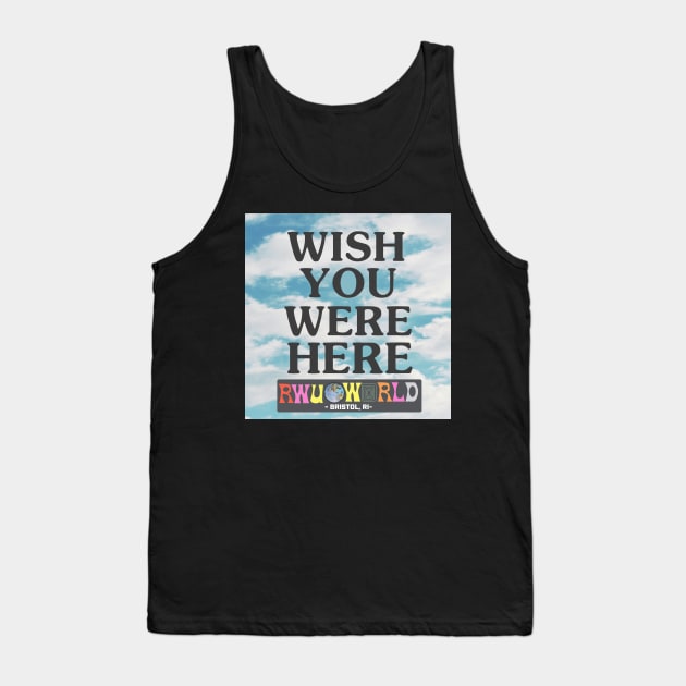 \wish you were here - rwu Tank Top by designs-hj